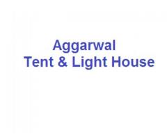 Aggarwal Tent & Light House