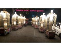 Shyam Band,Dilshad Garden
