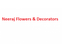 Neeraj Flowers & Decorators