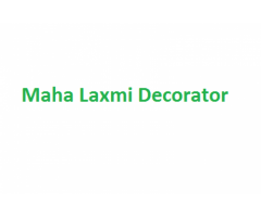 Maha Laxmi Decorator