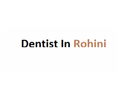 Dentist In Rohini