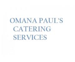 OMANA PAUL'S CATERING SERVICES